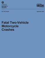 Fatal Two-Vehicle Motorcycle Crashes