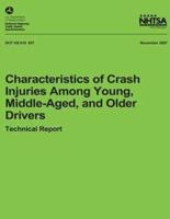 Characteristics of Crash Injuries Among Young, Middle-Aged, and Older Drivers