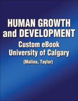 Human Growth and Development Custom eBook: University of Calgary (Malina, Taylor)