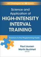 Science and Application of High-Intensity Interval Training