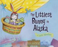 The Littlest Bunny in Alaska