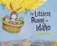 The Littlest Bunny in Idaho