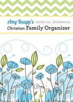 Amy Knapp Christian Family Organizer