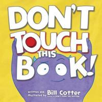 Don't Touch This Book!