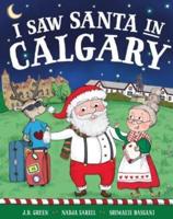 I Saw Santa in Calgary