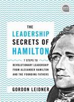 The Leadership Secrets of Hamilton