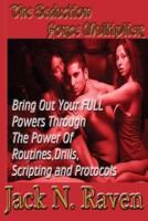 The Seduction Force Multiplier 1 - Bring Out Your Full Powers Through the Power of Routines, Drills, Scripting and Protocols!