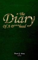 Diary of A D***Head