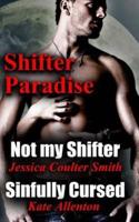 Not My Shifter/ Sinfully Cursed (Shifter Paradise) (Volume 1)