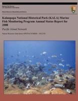 Kalaupapa National Historical Park (Kala) Marine Fish Monitoring Program Annual Status Report for 2008