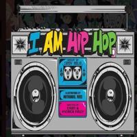 I Am Hip Hop