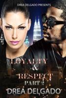 Loyalty & Respect 2