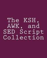 The KSH, AWK, and SED Script Collection