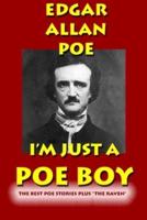 I'm Just a Poe Boy