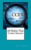 20 Habits That Create Success