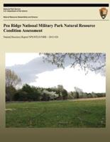 Pea Ridge National Military Park Natural Resource Condition Assessment