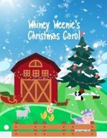 Whiney Weenie's Christmas Carol
