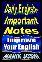 Daily English Important Notes: Improve Your English