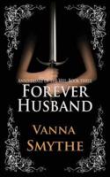 Forever Husband (Anniversary of the Veil, Book 3)