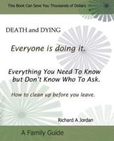 Death and Dying. Everyone Is Doing It