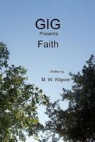 Gig Presents Faith