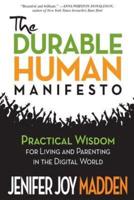 The Durable Human Manifesto