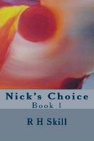 Nick's Choice