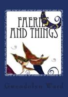 Faeries and Things