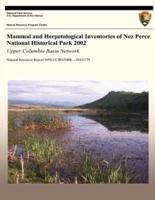 Mammal and Herpetological Inventories of Nez Perce National Historical Park 2002