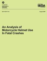 An Analysis of Motorcycle Helmet Use in Fatal Crashes