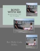 Bond With Me - Meditations for Any Couple