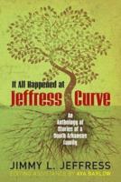 It All Happened at Jeffress Curve