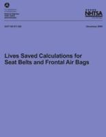 Lives Saved Calculations for Seat Belts and Frontal Air Bags