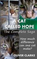 A Cat Called Hope - The Complete Saga