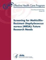 Screening for Methicillin-Resistant Staphylococcus Aureus (MRSA)