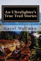 An Ultralighter's True Trail Stories