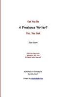 Can You Be a Freelance Writer? Yes, You Can!