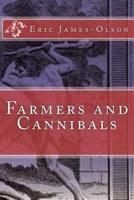 Farmers and Cannibals
