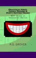 Practical Jokes, Funny Pranks and Dirty Rotten Tricks