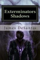 Exterminators Shadows