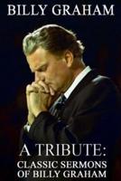 Billy Graham A Tribute