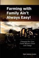 Farming With Family Ain't Always Easy- Book.