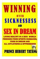 WINNING OVER SINESSES & Sex In Dream
