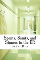 Spirits, Saints, and Sinners in the Er