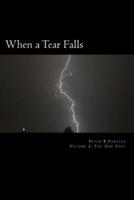 When a Tear Falls