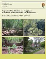 Vegetation Classification and Mapping at Weir Farm National Historic Site, Connecticut
