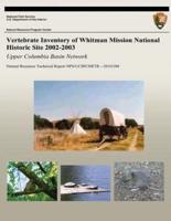 Vertebrate Inventory of Whitman Mission National Historic Site 2002-2003