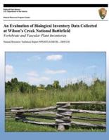 An Evaluation of Biological Inventory Data Collected at Wilson?s Creek National Battlefield