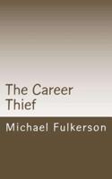 The Career Thief