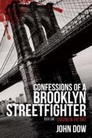 Confessions of a Brooklyn Streetfighter